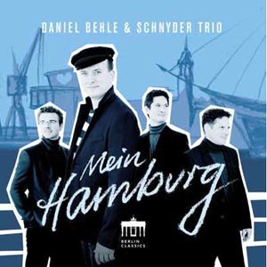 BEHLE, DANIEL / SCHNYDER, OLIVER TRIO - MEIN HAMBURG