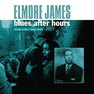 JAMES, ELMORE - BLUES AFTER HOURS (180G)