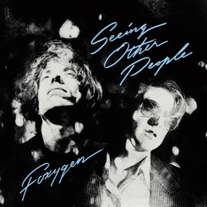 FOXYGEN - SEEING OTHER PEOPLE (MC)