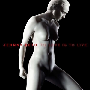 BETH, JEHNNY - TO LOVE IS TO LIVE (TRANSLUCENT WHITE LP)
