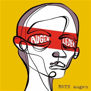 ROTE AUGEN - AUGENLIEDER