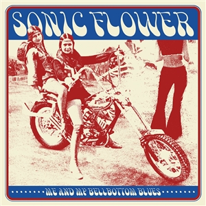 SONIC FLOWER - ME AND MY BELLBOTTOM BLUES (LTD.YELLOW VINYL)