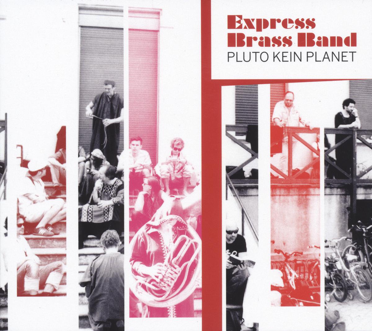 EXPRESS BRASS BAND - PLUTO KEIN PLANET