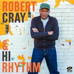 CRAY, ROBERT & HI RHYTHM - ROBERT CRAY & HI RHYTHM