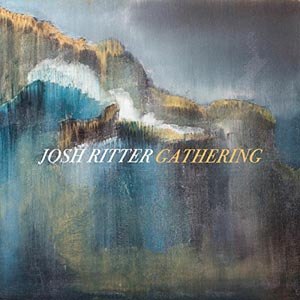 RITTER, JOSH - GATHERING (COLOURED)