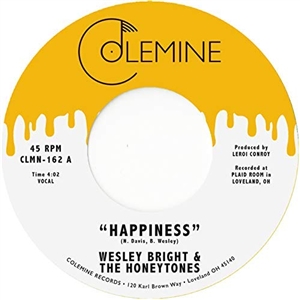 BRIGHT, WESLEY & THE HONEYTONES - HAPPINESS / YOU DON'T WANT ME