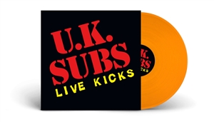 UK SUBS - LIVE KICKS (ORANGE VINYL)