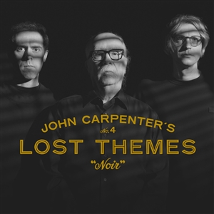 CARPENTER, JOHN - LOST THEMES IV: NOIR (MC)