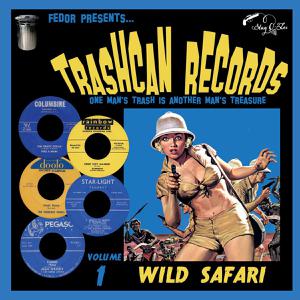 VARIOUS - TRASHCAN RECORDS 01: WILD SAFARI (10INCH, LTD.)