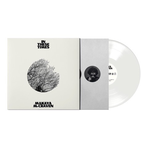 MCCRAVEN, MAKAYA - IN THESE TIMES - STRICTLY LIMITED WHITE COLOURED VINYL