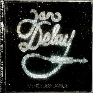 DELAY, JAN - MERCEDES DANCE