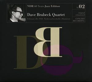 BRUBECK, DAVE QUARTET - NDR 60 YEARS JAZZ EDITION VOL.2-LIVE HANNOVER 28.02.195